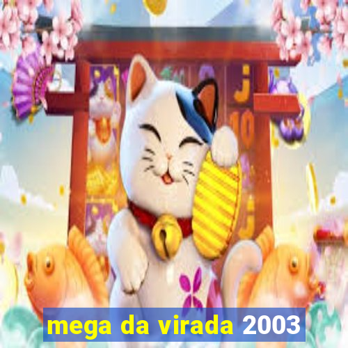 mega da virada 2003